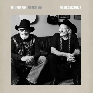 Nelson Willie - Workin' Man: Willie Sings Merle in the group CD / Upcoming releases / Country at Bengans Skivbutik AB (5645116)