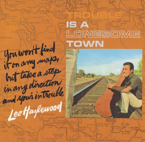 Lee Hazelwood - Trouble Is A Lonesome Town (Beer Coloured Vinyl) in the group OTHER / -Start BM V at Bengans Skivbutik AB (5645368)