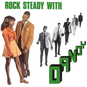 Dandy - Rock Steady With Dandy in the group OUR PICKS / Friday Releases / 2025-11-21 at Bengans Skivbutik AB (5645436)