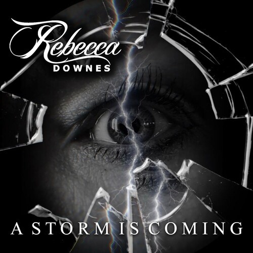 Rebecca Downes - A Storm Is Coming in the group CD / Pop-Rock at Bengans Skivbutik AB (5645575)