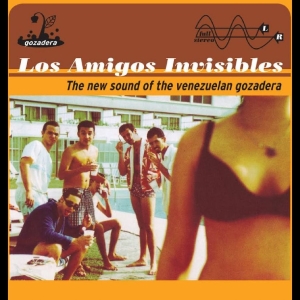 Los Amigos Invisibles - The New Sound Of The Venezuelan Goz in the group OUR PICKS / Friday Releases / 2025-11-14 at Bengans Skivbutik AB (5645646)