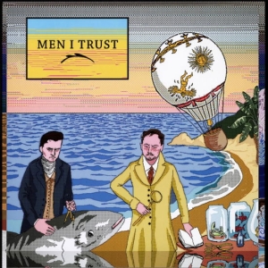 Men I Trust - Men I Trust in the group VINYL / Pop-Rock at Bengans Skivbutik AB (5645812)
