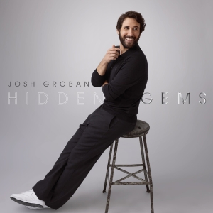 Josh Groban - Hidden Gems in the group CD / Upcoming releases / Pop-Rock at Bengans Skivbutik AB (5645848)