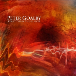 Peter Goalby - Don't Think This Is Over in the group CD / Upcoming releases / Pop-Rock at Bengans Skivbutik AB (5645918)