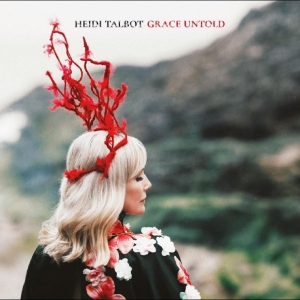 Heidi Talbot - Grace Untold in the group VINYL / Upcoming releases / World Music at Bengans Skivbutik AB (5645924)