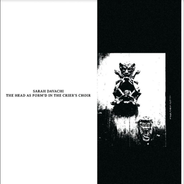 Davachi Sarah - The Head As Form'd In The Crier's C in the group VINYL / Bestsellers at Bengans Skivbutik AB (5645997)