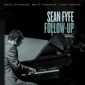 Sean Fyfe - Follow-Up in the group OUR PICKS / Friday Releases / 2025-11-14 at Bengans Skivbutik AB (5646108)