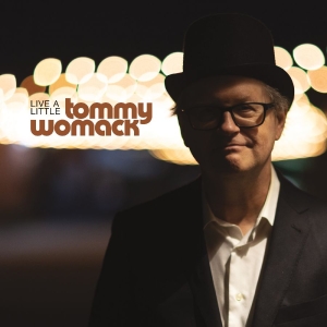 Womack Tommy - Live A Little in the group CD / Upcoming releases / Country at Bengans Skivbutik AB (5646119)