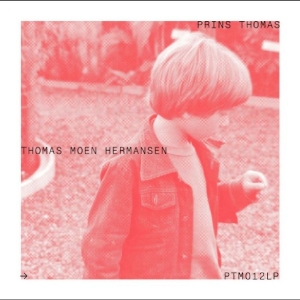 Prins Thomas - Thomas Moen Hermansen in the group VINYL / Upcoming releases / Pop-Rock at Bengans Skivbutik AB (5646170)