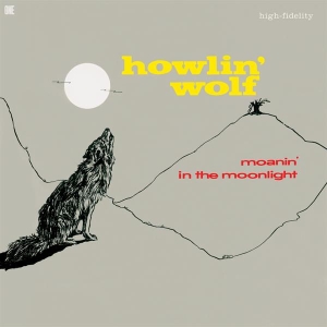 Howlin' Wolf - Moanin' In The Moonlight in the group VINYL / Upcoming releases / Blues,Jazz at Bengans Skivbutik AB (5646262)