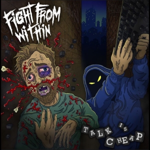 Fight From Within - Talk Is Cheap in the group CD / Upcoming releases / Hårdrock at Bengans Skivbutik AB (5646369)