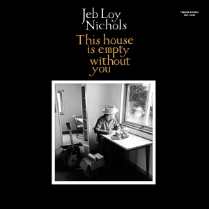 Jeb Loy Nichols & Cold Diamond & Mi - This House Is Empty Without You in the group VINYL / Upcoming releases / Pop-Rock,RnB-Soul at Bengans Skivbutik AB (5646372)