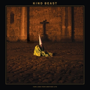 Kind Beast - Familiars From Another Life in the group VINYL / Upcoming releases / Pop-Rock at Bengans Skivbutik AB (5646374)