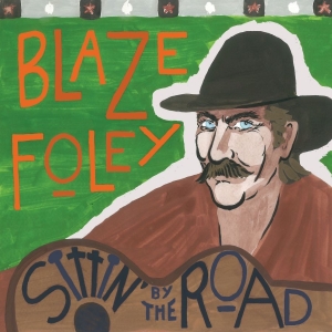 Blaze Foley - Sittin' By The Road - Ltd Midnight Blue Splatter Vinyl in the group OUR PICKS / Friday Releases / 2025-11-07 at Bengans Skivbutik AB (5646846)