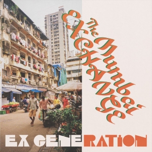 Ex Generation - The Mumbai Exchange in the group VINYL / Upcoming releases / Pop-Rock at Bengans Skivbutik AB (5646885)