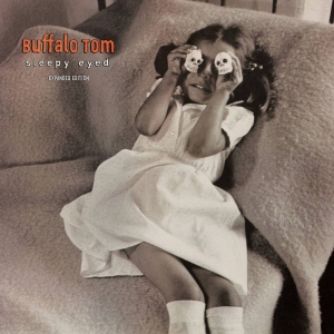 Buffalo Tom - Sleepy Eyed (Expanded Edition) in the group VINYL / Upcoming releases / Pop-Rock at Bengans Skivbutik AB (5646949)