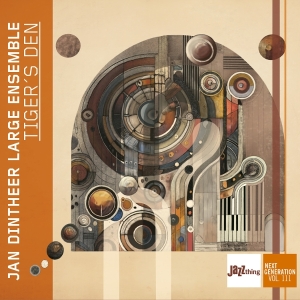 Jan Dintheer Large Ensemble - Tiger's Den - Jazz Thing Next Generation Vol. 111 in the group CD / Upcoming releases / Jazz at Bengans Skivbutik AB (5647110)