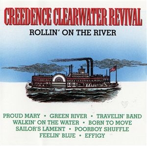 Creedence Clearwater Revival - Rollin On The River in the group OTHER / -Start BW at Bengans Skivbutik AB (5647194)