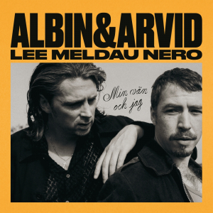 Albin Lee Meldau & Arvid Nero - Min Vän Och Jag (Lp Incl Signed Card) in the group VINYL / Upcoming releases / Pop-Rock,Svensk Musik at Bengans Skivbutik AB (5647267)