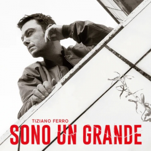 Tiziano Ferro  - Sono Un Grande in the group CD / Importnyheter / Pop-Rock at Bengans Skivbutik AB (5647271)