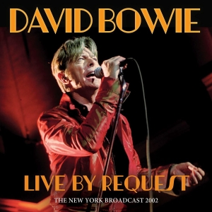 Bowie David - Live By Request in the group CD / Upcoming releases / Pop-Rock at Bengans Skivbutik AB (5647314)