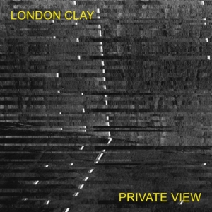 London Clay - Private View in the group VINYL / Upcoming releases / Pop-Rock at Bengans Skivbutik AB (5647335)
