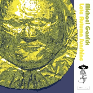 Michael Garrick - Late Autumn Sunshine in the group VINYL / Upcoming releases / Jazz at Bengans Skivbutik AB (5647354)