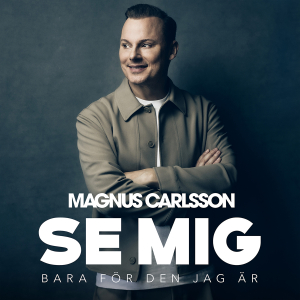 Magnus Carlsson - Se Mig Bara För Den Jag Är (Deluxe Edition / Digipak 2CD) in the group CD / New releases / Pop-Rock at Bengans Skivbutik AB (5647560)