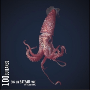 Gilles Laval - 100 Guitares Sur Un Bateau Ivre in the group CD / Upcoming releases / Pop-Rock at Bengans Skivbutik AB (5647681)