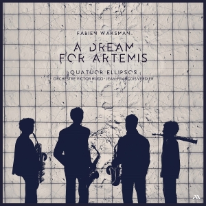 Quatuor Ellipsos & Orchestre Victor Hugo & Jean-François Verdier - Fabien Waksman: A Dream For Artemis in the group VINYL / Upcoming releases / Klassiskt at Bengans Skivbutik AB (5647815)