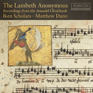 Iken Scholars & Matthew Dunn - The Lambeth Anonymous - Recordings From The Arundel Choirbook in the group CD / Klassiskt at Bengans Skivbutik AB (5647817)
