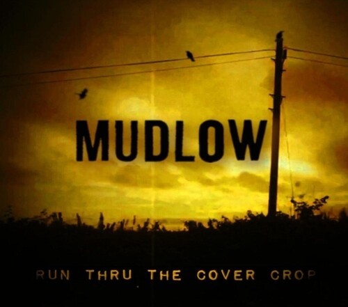 Mudlow - Run Thru The Cover Crop in the group VINYL / Pop-Rock at Bengans Skivbutik AB (5647889)