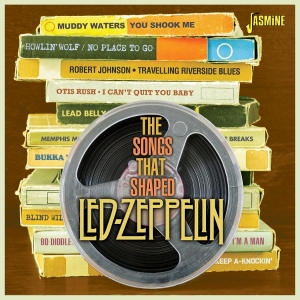 V/A - The Songs That Shaped Led Zeppelin in the group OUR PICKS / Friday Releases / 2025-11-14 at Bengans Skivbutik AB (5647931)