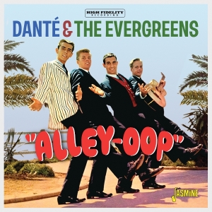 Danté And The Evergreens - Alley-Oop in the group OUR PICKS / Friday Releases / 2025-11-14 at Bengans Skivbutik AB (5647955)