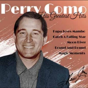 Como Perry - His Greatest Hits in the group OUR PICKS / Friday Releases / 2025-11-07 at Bengans Skivbutik AB (5648072)