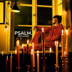 John Lundvik - Psalm. in the group OUR PICKS / Friday Releases / 2025-11-28 at Bengans Skivbutik AB (5648331)