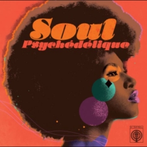 Various Artists - Soul Psychédélique (The Sounds Of P in the group VINYL / Upcoming releases / Pop-Rock at Bengans Skivbutik AB (5648350)
