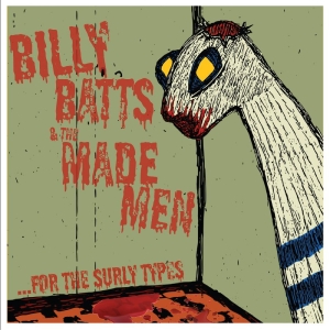 Billy Batts & The Made Men - ...For The Surly Types in the group OTHER / Kommande - alla format at Bengans Skivbutik AB (5648524)