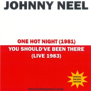 Johnny Neel - One Hot Night/You Should've Been Th in the group CD / New releases / Blues at Bengans Skivbutik AB (5648582)