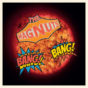 The Magnuts - Bang Bang!! (Black Vinyl LP) in the group VINYL / Upcoming releases / Pop-Rock at Bengans Skivbutik AB (5648707)