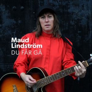 Maud Lindström - Du Får Gå (Black Vinyl LP) in the group OUR PICKS / Frontpage - Vinyl New & Forthcoming at Bengans Skivbutik AB (5648708)