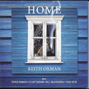 Keith Oxman - Home in the group CD / Upcoming releases / Jazz at Bengans Skivbutik AB (5649277)