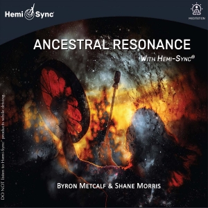 Byron Metcalf & Shane Morris - Ancestral Resonance With Hemi-Sync in the group CD / Upcoming releases / Pop-Rock at Bengans Skivbutik AB (5649358)