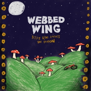 Webbed Wing - Bike Ride Across The Moon in the group VINYL / Upcoming releases / Pop-Rock at Bengans Skivbutik AB (5649375)