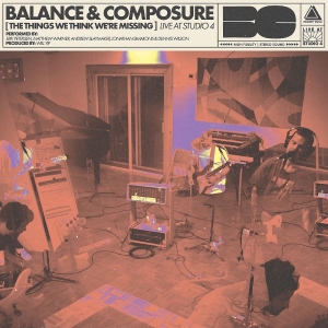 Balance And Composure - The Things We Think We're Missing L in the group OTHER / Kommande - alla format at Bengans Skivbutik AB (5649379)