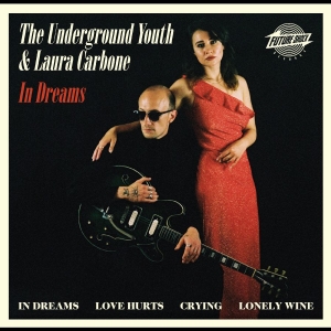 The Underground Youth & Laura Carbo - In Dreams in the group CD / Upcoming releases / Pop-Rock at Bengans Skivbutik AB (5649399)