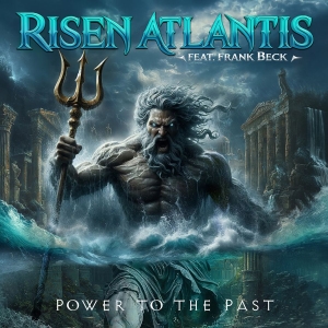 Risen Atlantis Feat. Frank Beck - Power To The Past in the group OUR PICKS / Frontpage - CD New & Forthcoming at Bengans Skivbutik AB (5649448)