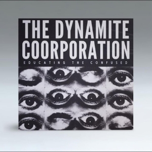 The Dynamite Coorporation - Educating The Confused in the group Kommande / Jazz at Bengans Skivbutik AB (5649894)