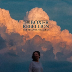 The Boxer Rebellion - The Second I?M Asleep in the group CD / Upcoming releases / Pop-Rock at Bengans Skivbutik AB (5649902)