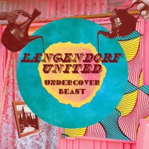 Langendorf United - Undercover Beast in the group CD / Upcoming releases / Pop-Rock at Bengans Skivbutik AB (5650113)